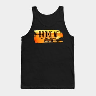 Broke AF But Still Buying Car Parts Funny Sarcastic Tank Top